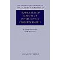 Trade Related Aspects of Intellectual Property Rights A Commentary on the TRIPS Agreement (Hardback)