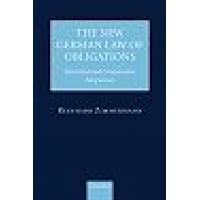 The New German Law of Obligations Historical and Comparative Perspectives (Hardback)