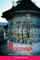 Bucovina, a Travel Guide to Romania's Region of Painted Monasteries