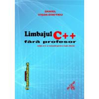 Limbajul C++  fără profesor, ediţia a II-a revizuită pentru Code::Blocks