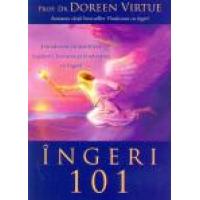 Îngeri 101: Introducere în stabilirea leg&#259;turii, lucrarea &#351;i vindecarea cu îngeri