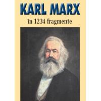 Karl Marx in 1234 de fragmente alese si adnotate de Ion Ianos