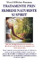 Tratamente prin remedii naturale si spirit