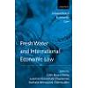 Fresh Water and International Economic Law (Hardback)