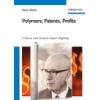 Polymers, Patents, Profits: A Classic Case Study for Patent Infighting