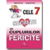 CELE 7 SECRETE ALE CUPLURILOR FERICITE