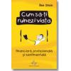 CUM SA-TI RUINEZI VIATA