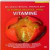 ÎN FORMĂ MAXIMĂ, PRIN VITAMINE