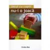 Jocul cu copiii nu-i o joaca - vol. 2