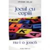 Jocul cu copiii nu-i o joaca - vol. 6