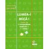 Lumea-i mica ! Caiet de 