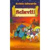 Sclavii!