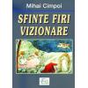 Sfinte firi vizionare