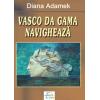 Vasco da Gama navigheaza