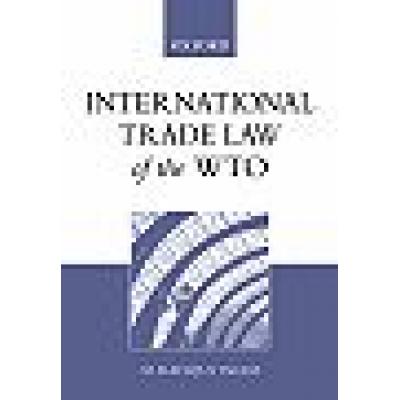 International Trade Law of the WTO (Paperback)