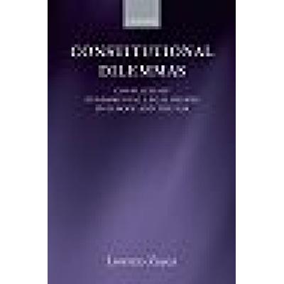 Constitutional Dilemmas Conflicts of Fundamental Legal Rights in Europe and the USA (Hardback)