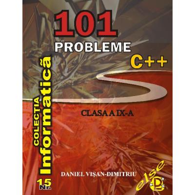 101 PROBLEME C++ - CLASA A IX-A