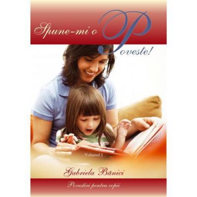Spune-mi o poveste - vol. 1