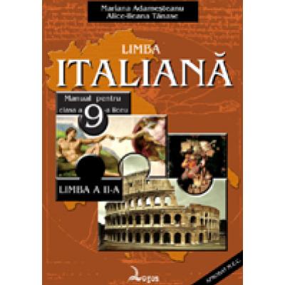 Limba italianã. Manual pentru clasa a IX-a liceu - limba a II-a
