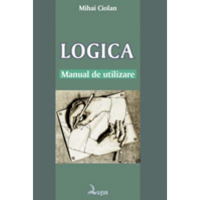 Logica. Manual de utilizare