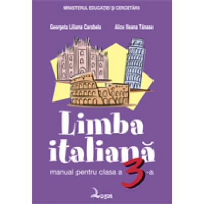 Limba italianã. Manual pentru clasa a III-a