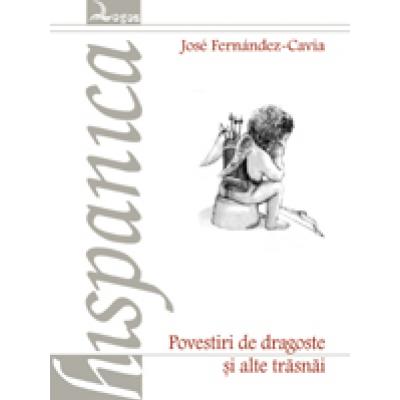 Povestiri de dragoste si alte trãsnãi