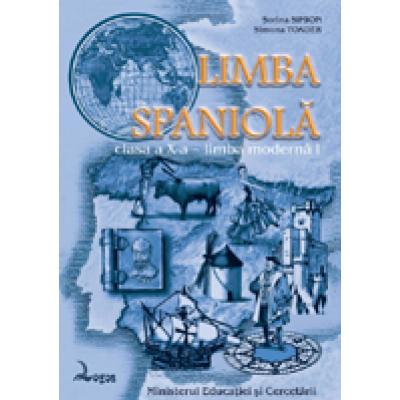 Limba spaniolã. Manual pentru clasa a X-a, limba modernã 1