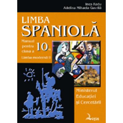 Limba spaniolã. Manual pentru clasa a X-a, limba modernã 2