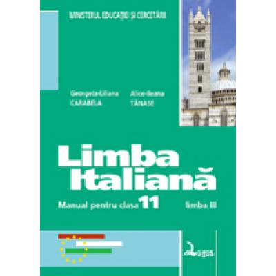 Limba italianã. Manual pentru clasa a XI-a liceu - limba a III-a