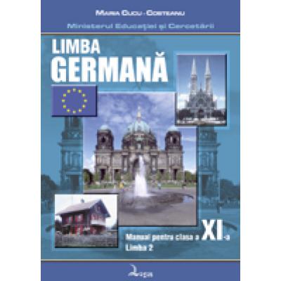 Limba germanã. Manual pentru clasa a XI-a - limba a II-a