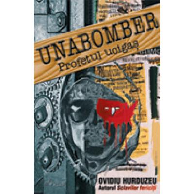 Unabomber - profetul ucigaş