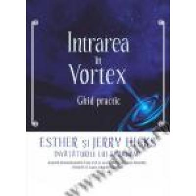 Intrarea în Vortex