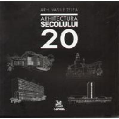 ARHITECTURA SECOLULUI 20