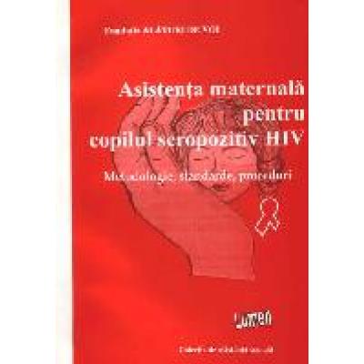 Asistenţa maternală pentru copilul seropozitiv HIV