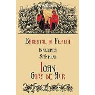 Barbatul si femeia in viziunea Sfantului Ioan Gura de Aur