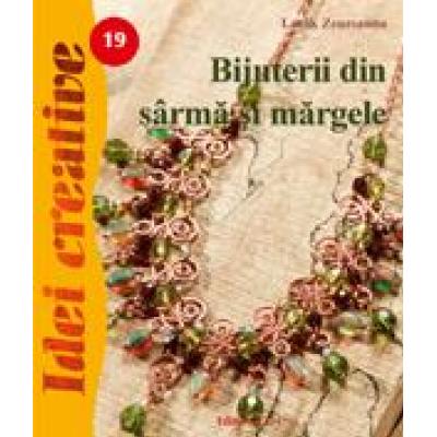 Bijuteriii din sârma şi mãrgele