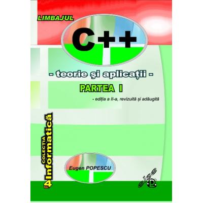 Limbajul C++ - partea I - editia a II-a, revizuită si adăugită
