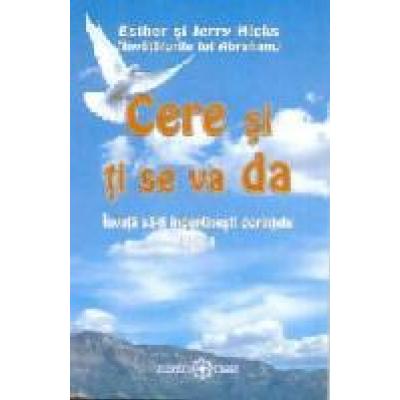 Cere si ti se va da (vol. intai)