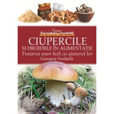 CIUPERCILE SI DROJDIILE IN ALIMENTATIE