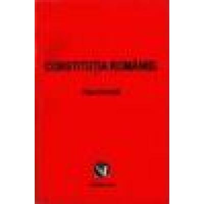 CONSTITUŢIA ROMÂNIEI - Republicată (ediţia I)