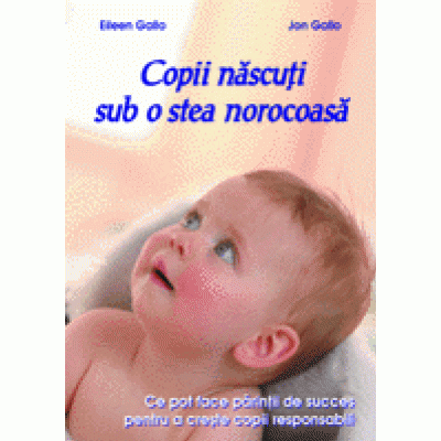 Copii nascuti sub o stea norocoasa