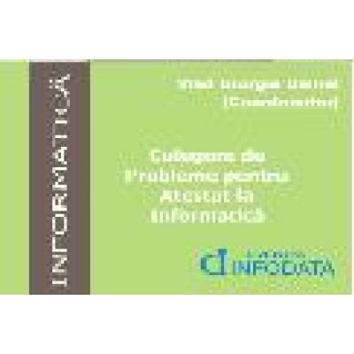 Culegere de Probleme pentru Atestat - Informatica