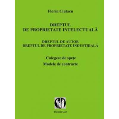 DREPTUL PROPRIETATII INTELECTUALE/Dreptul de autor/de proprietate industriala.Spete/Contracte