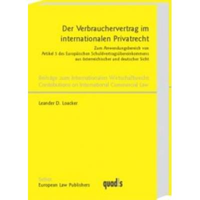 Der Verbrauchervertrag im internationalen Privatrecht
