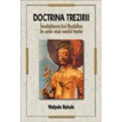 Doctrina Trezirii - Invatatura lui Buddha in cele mai vechi texte