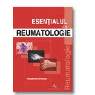 ESENTIALUL IN REUMATOLOGIE