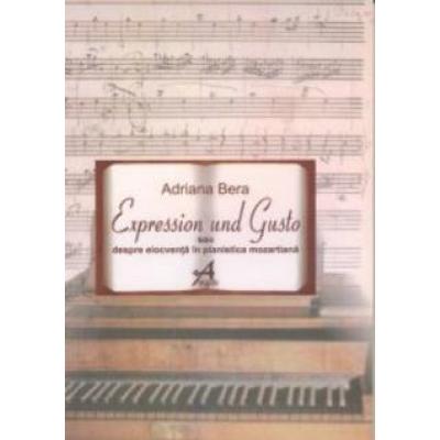 Expression und Gusto sau despre elocvenţă în pianistica mozartiană