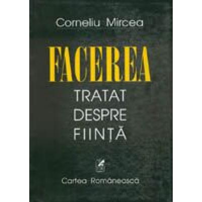 Facerea. Tratat despre fiinta