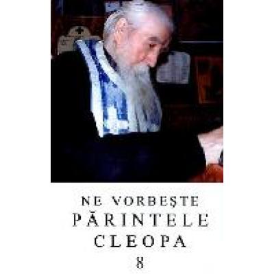 Ne vorbeste Parintele Cleopa