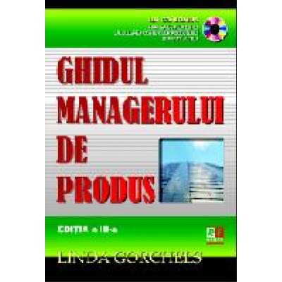 GHIDUL MANAGERULUI DE PRODUS (CD INCLUS)